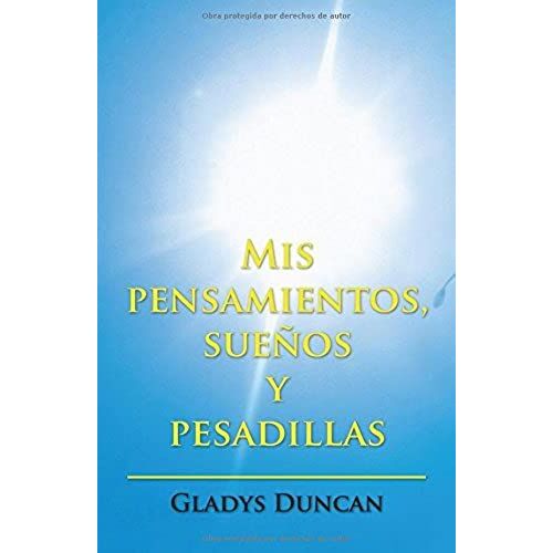 Mis Pensamientos, Sueños Y Pesadillas