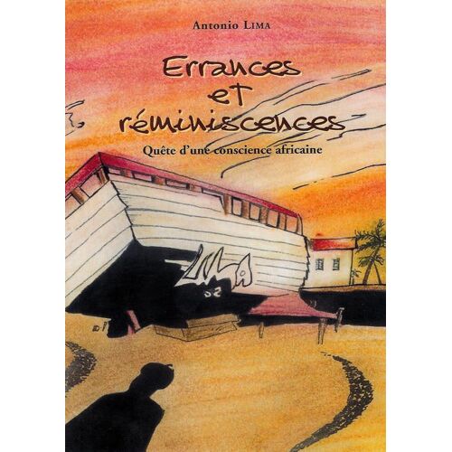 Errances Et Réminiscences - Quête D'une Conscience Africaine