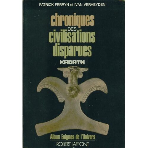 Chroniques Civilisations Disparues