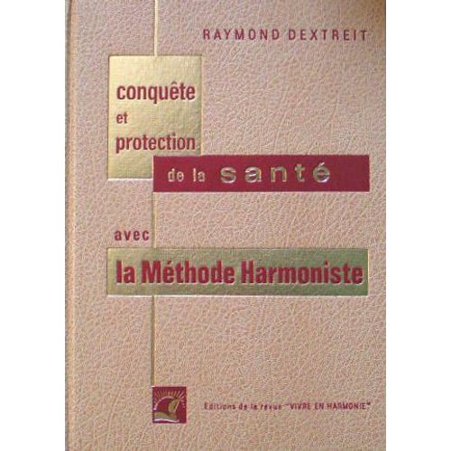 La Methode Harmoniste Traite De Medecine Naturelle