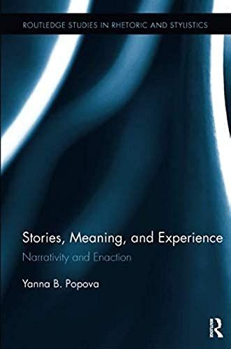 Stories, Meaning, And Experience