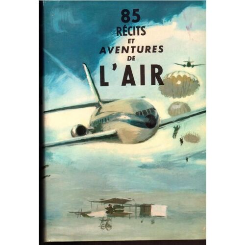 85 Récits Et Aventures De L'air