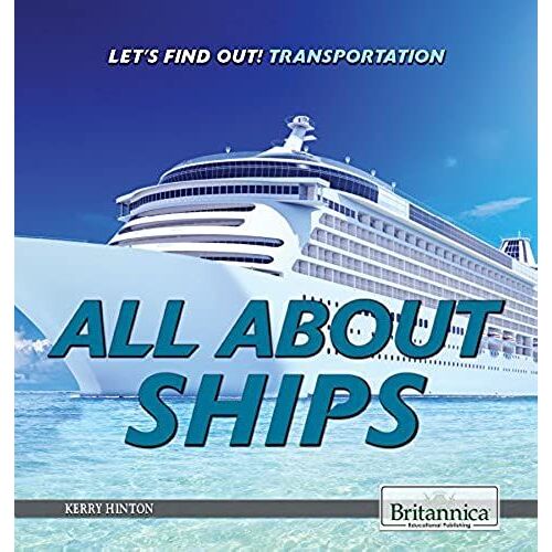 All About Ships (Let's Find Out!)