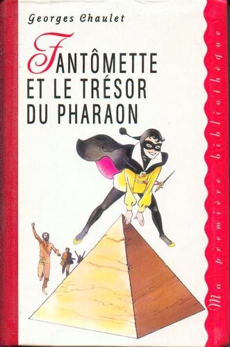 Fantomette Et Le Tresor Du Pharaon
