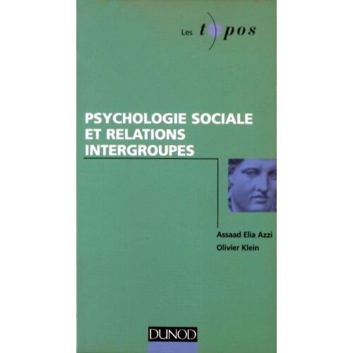 La Psychologie Sociale Et Les Relations Intergroupes