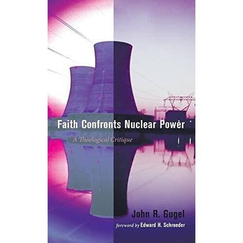 Faith Confronts Nuclear Power