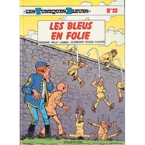 Les Tuniques Bleues Tome 32 - Les Bleus En Folie