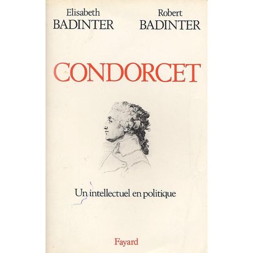 Condorcet, Un Intellectuel Politique