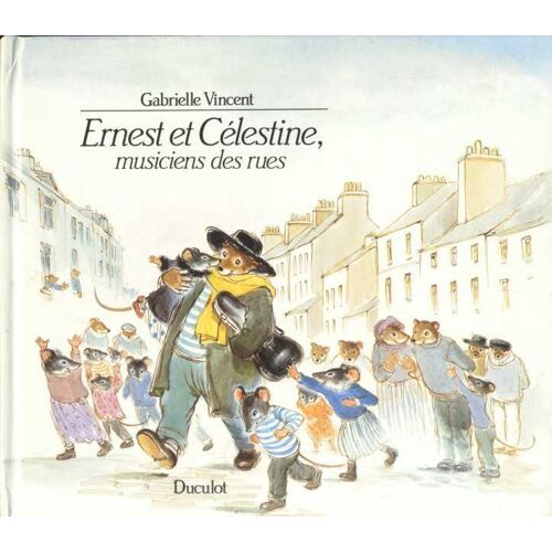 Ernest Et Célestine, Musiciens Des Rues