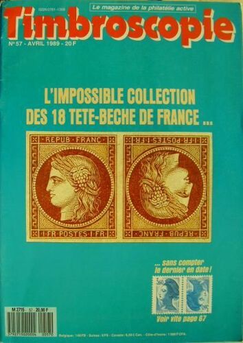Timbroscopie N° 57, L'impossible Collection Des 18 Tête Bêche De France - Dossier Marianne De Muller - Grande Bretagne Le Guide Pratique Du Collectionneur De Machin - Les Marques Postales De...