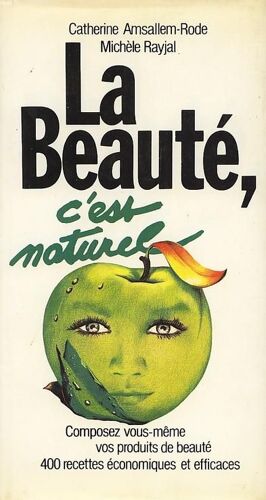 La Beaute, C'est Naturel