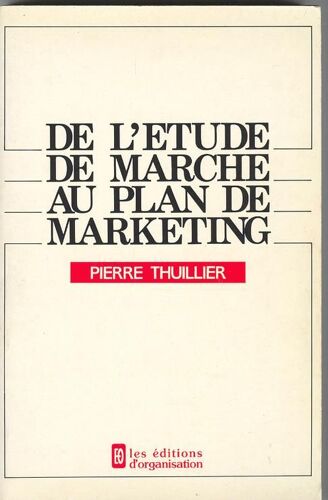 De L'étude De Marché Au Plan De Marketing