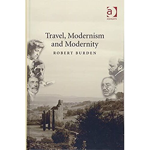 Travel, Modernism And Modernity