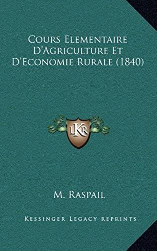 Cours Elementaire D'agriculture Et D'economie Rurale (1840)