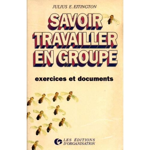 Savoir Travailler En Groupe - Exercices Et Documents
