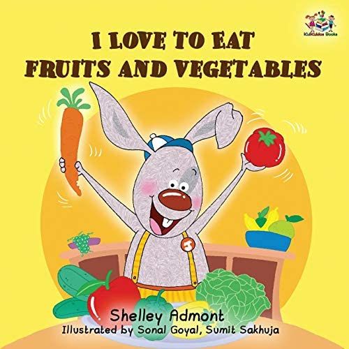 I Love To Eat Fruits And Vegetables