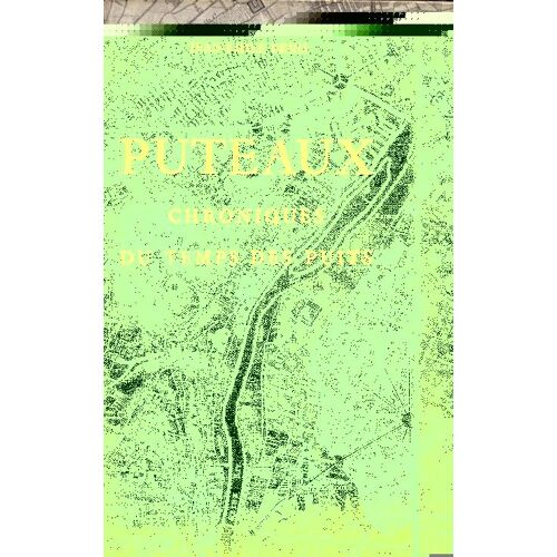 Puteaux. Chronique Du Temps Des Puits