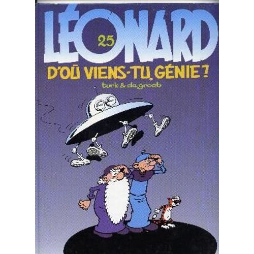 Léonard - Tome 25 - D'où Viens-Tu, Génie ?