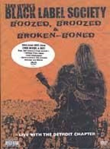 Black Label Society - Boozed, Broozed & Broken Boned
