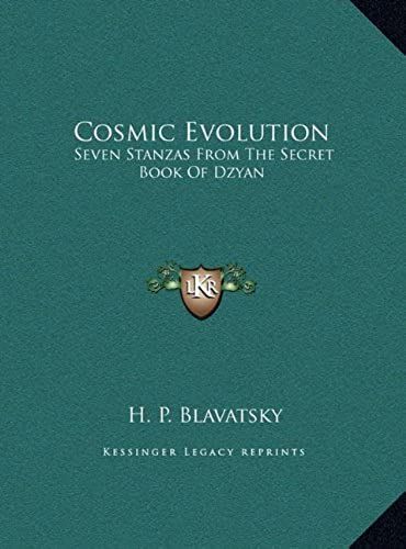 Cosmic Evolution: Seven Stanzas From The Secret Book Of Dzyan