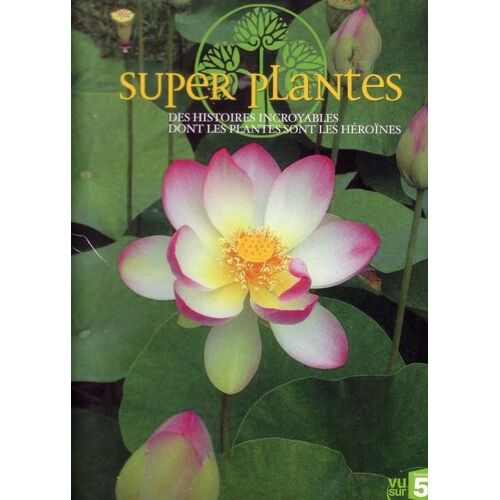 Super Plantes