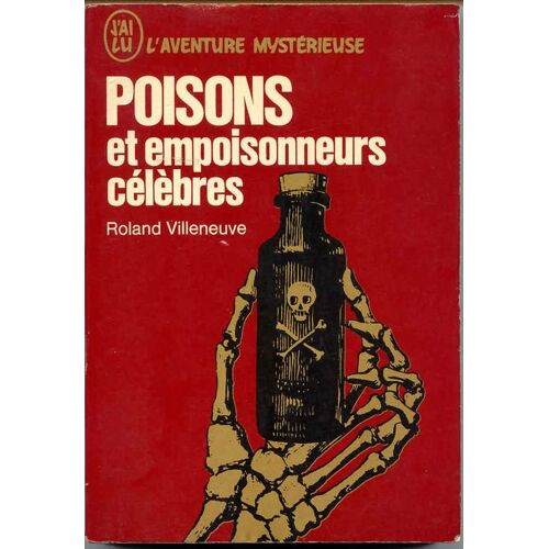 Poisons Et Empoisonneurs Célèbres