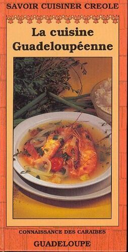 La Cuisine Guadeloupéenne
