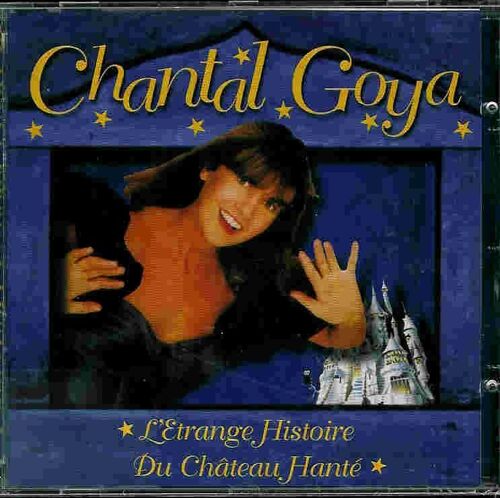 L'etrange Histoire Du Château Hanté (Collection Chantal Goya Vol.13)