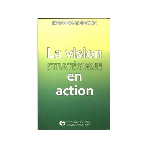 La Vision Stratégique En Action