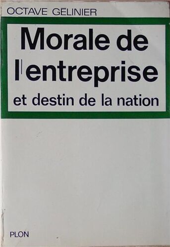 Morale De L'entreprise Et Destin De La Nation