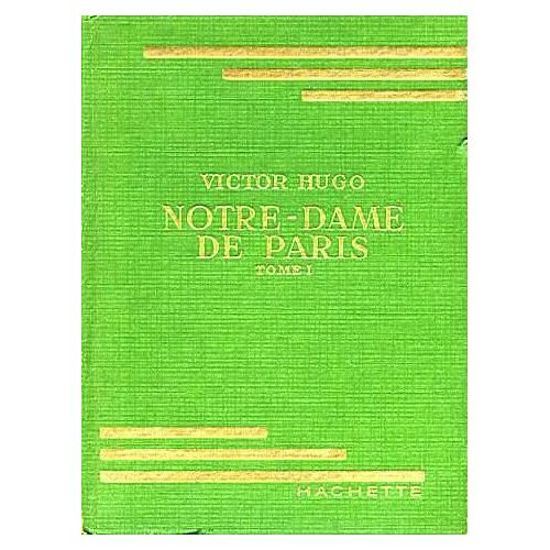 Notre-Dame De Paris Tome 1