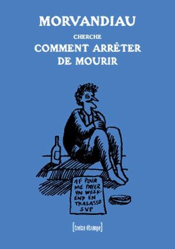 Morvandiau Comment Arreter De Mourir