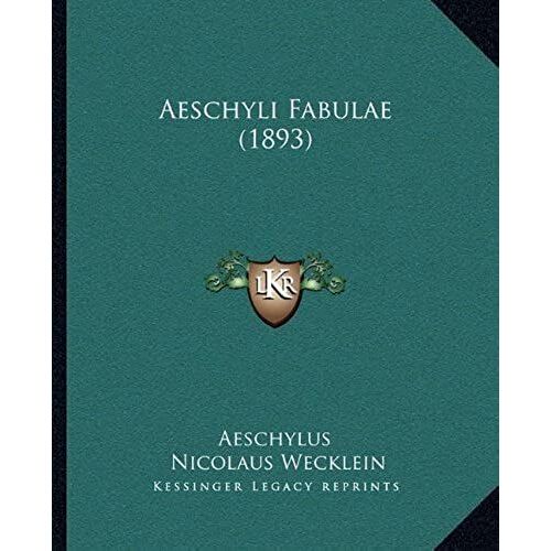 Aeschyli Fabulae (1893)