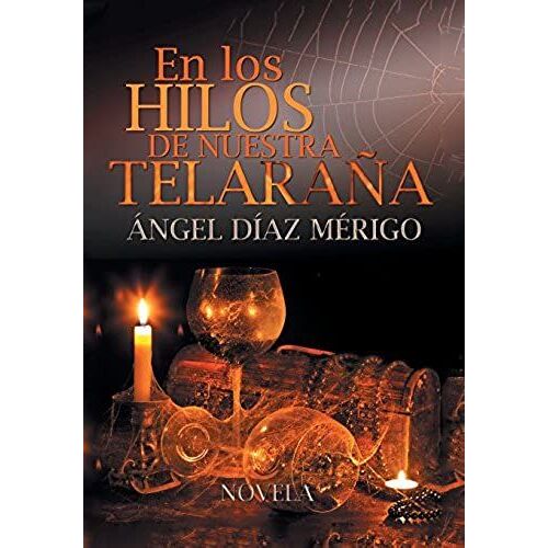 En Los Hilos De Nuestra Telarana