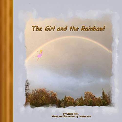 The Girl And The Rainbow!