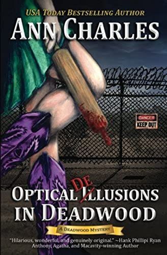 Optical Delusions In Deadwood: Volume 2 (Deadwood Humorous Mystery)