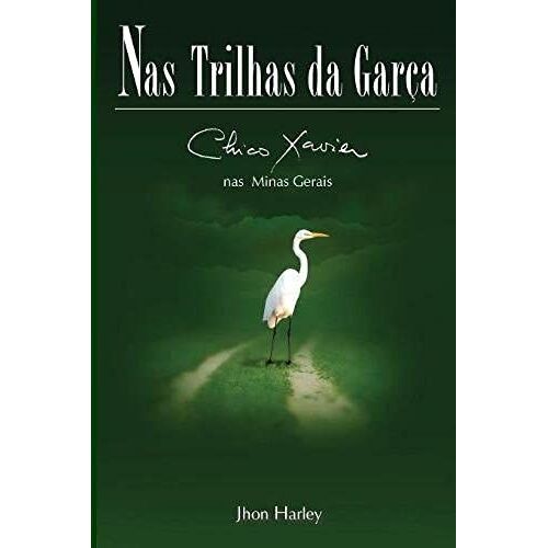 Nas Trilhas Da Garça