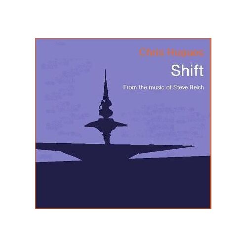 Shift From The Music Of Steve Reich
