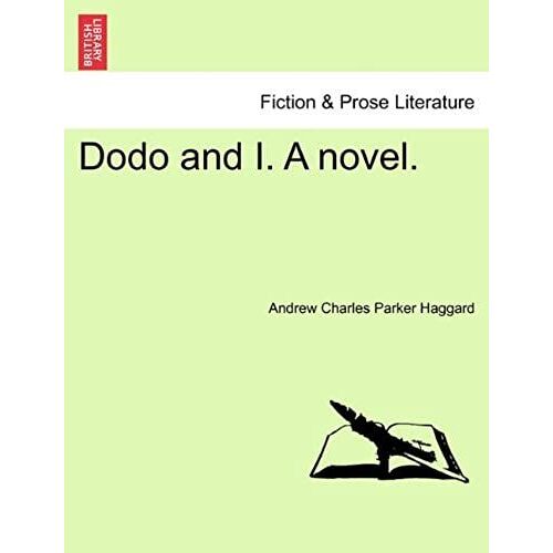 Dodo And I. A Novel.