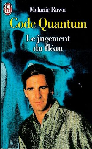Code Quantum Tome 5 - Le Jugement Du Fléau