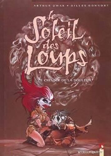 Le Soleil Des Loups Tome 2 - Le Creuse