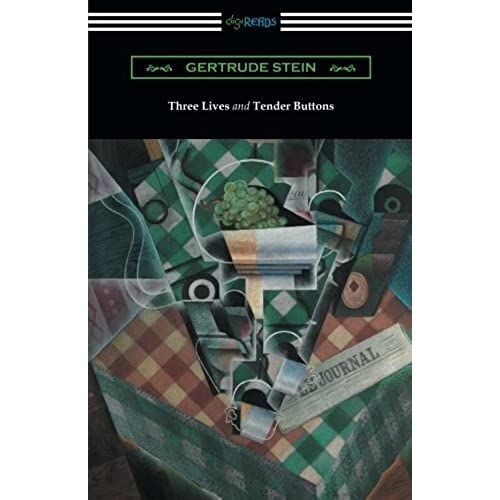 Three Lives And Tender Buttons