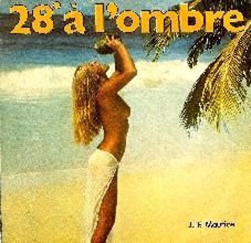 28° À L'ombre