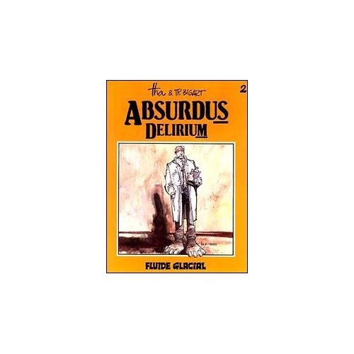 Absurdus Delirium - Tome 2