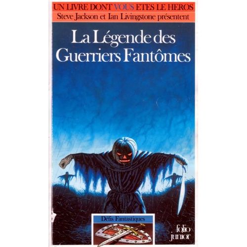 Défis Fantastiques Tome 44 : La Légende Des Guerriers Fantômes
