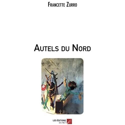 Autels Du Nord