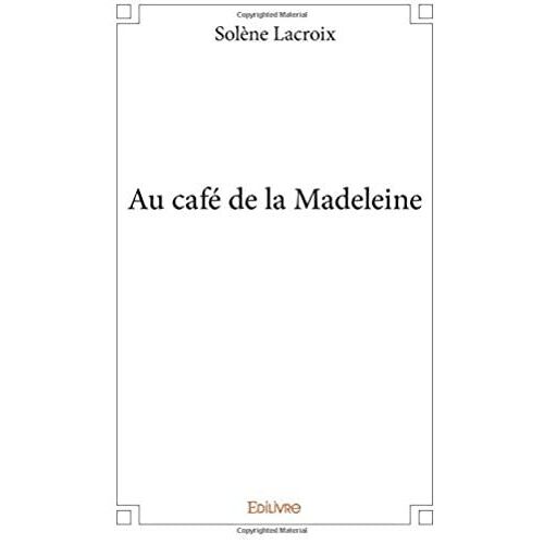 Au Café De La Madeleine