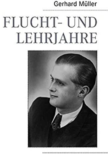 Flucht- Und Lehrjahre