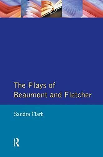 The Plays Of Beaumont And Fletcher