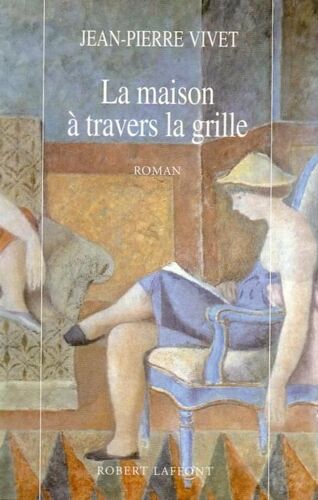 La Maison À Travers La Grille